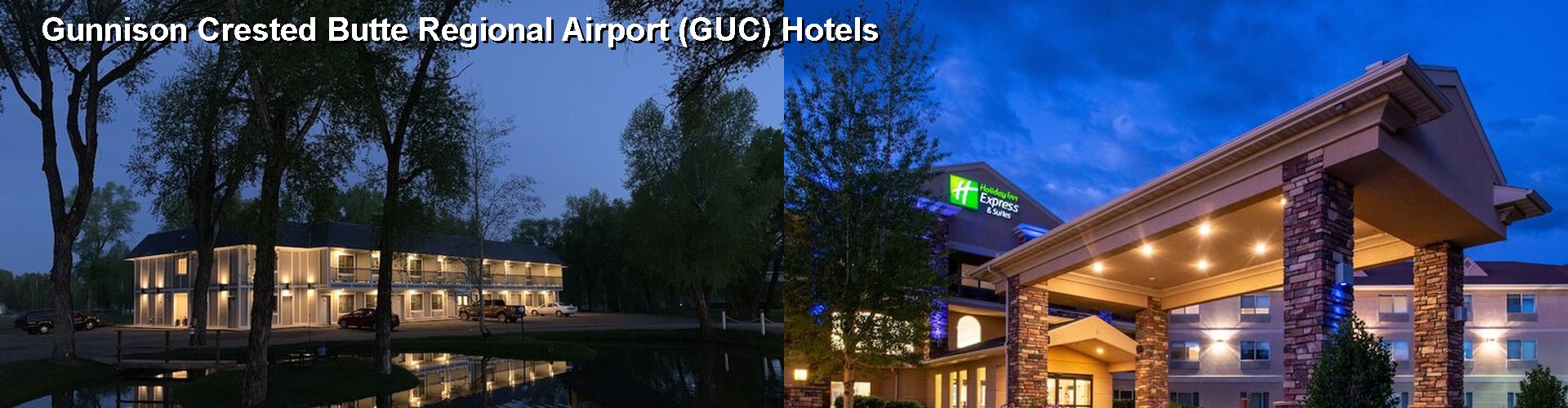 5 Best Hotels near Gunnison Crested Butte Regional Airport (GUC)