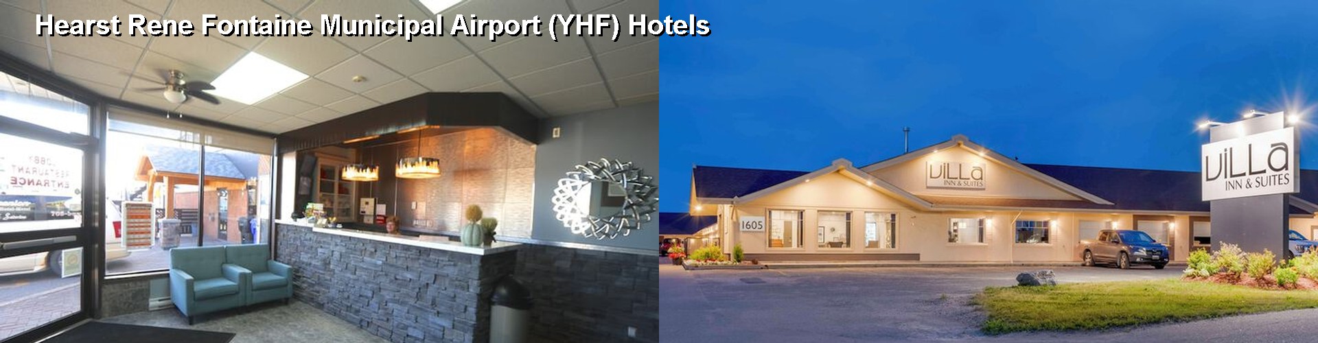 1 Best Hotels near Hearst Rene Fontaine Municipal Airport (YHF)