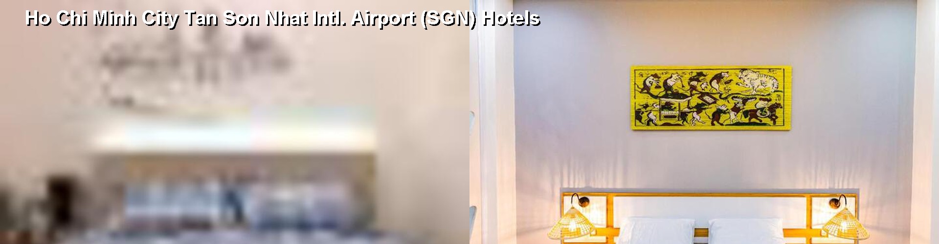 5 Best Hotels near Ho Chi Minh City Tan Son Nhat Intl. Airport (SGN)