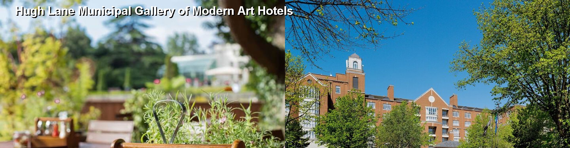 5 Best Hotels near Hugh Lane Municipal Gallery of Modern Art