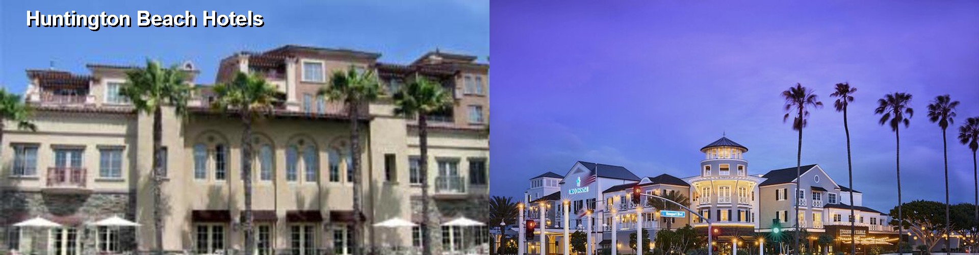 5 Best Hotels near Huntington Beach