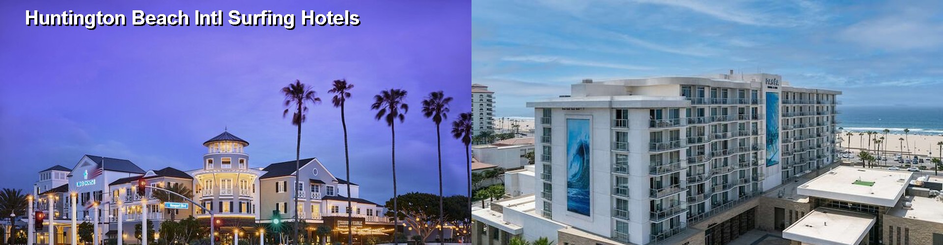 5 Best Hotels near Huntington Beach Intl Surfing