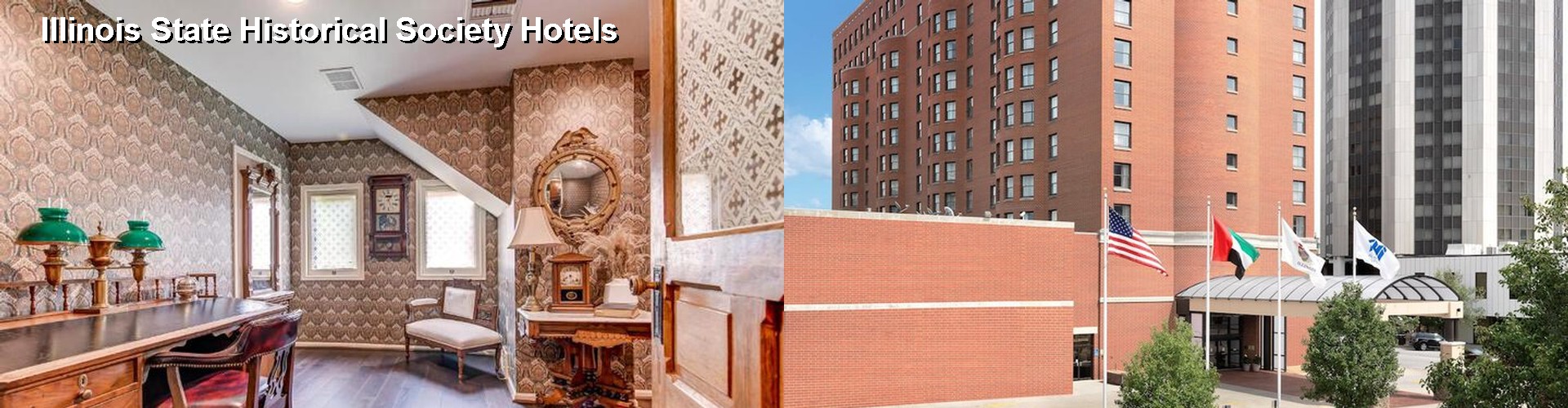 5 Best Hotels near Illinois State Historical Society