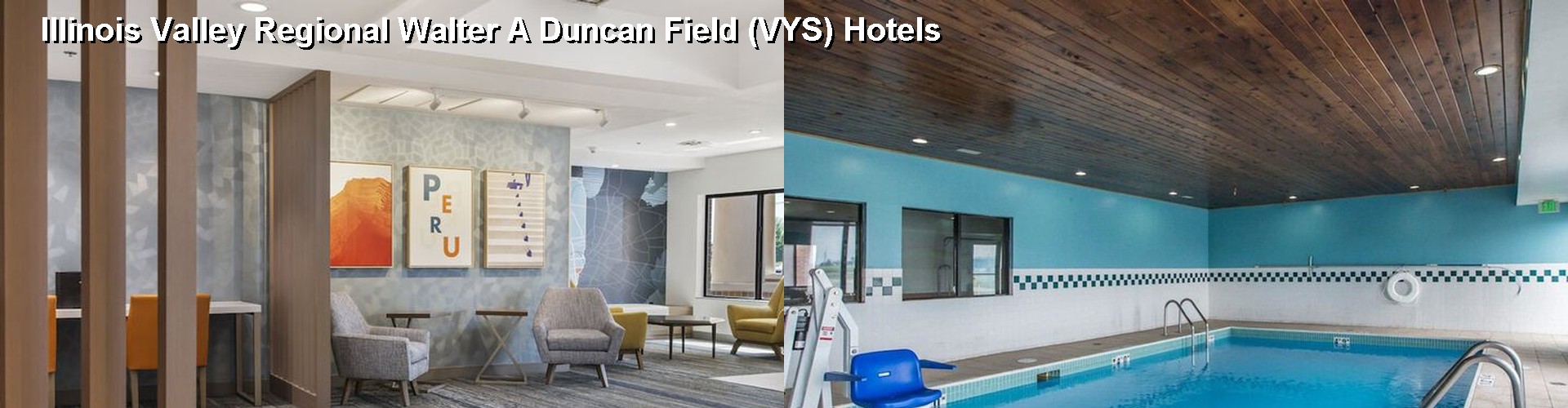 5 Best Hotels near Illinois Valley Regional Walter A Duncan Field (VYS)