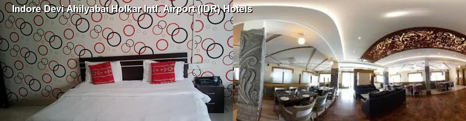 5 Best Hotels near Indore Devi Ahilyabai Holkar Intl. Airport (IDR)