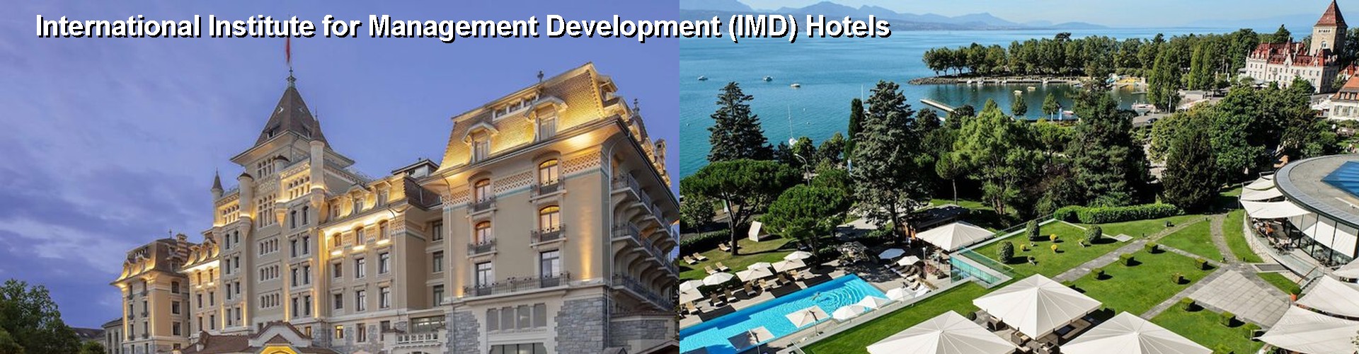 5 Best Hotels near International Institute for Management Development (IMD)