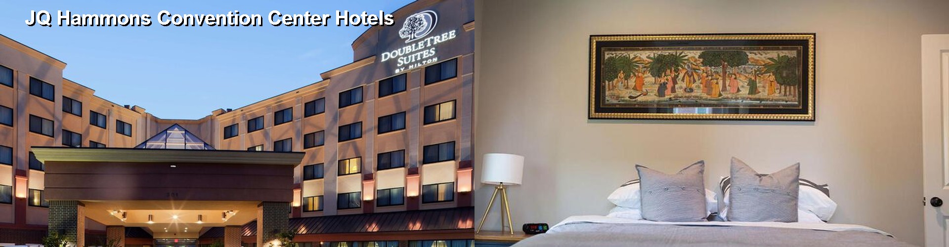 5 Best Hotels near JQ Hammons Convention Center
