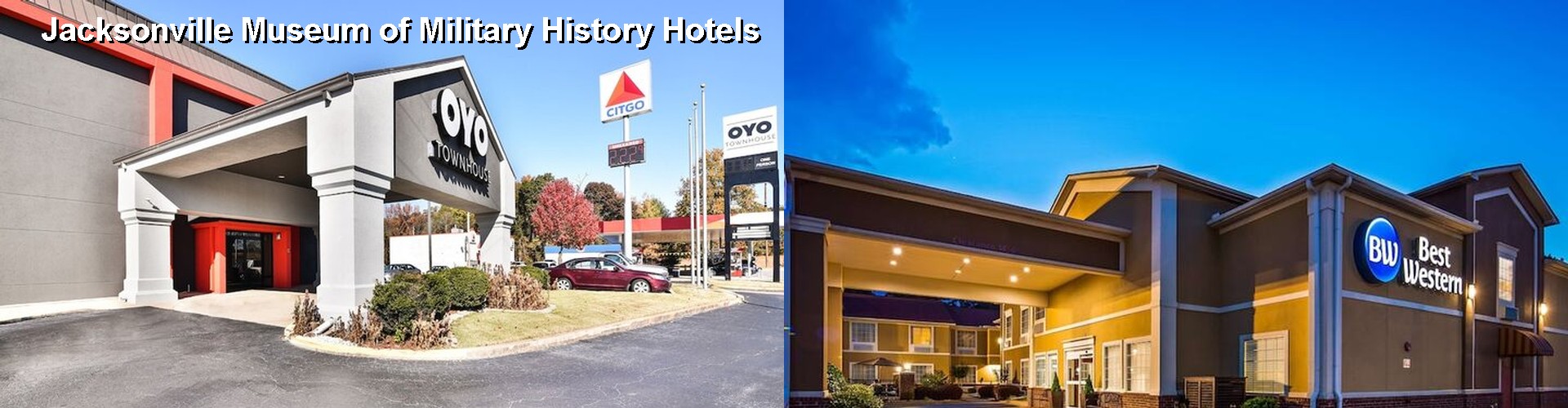 5 Best Hotels near Jacksonville Museum of Military History