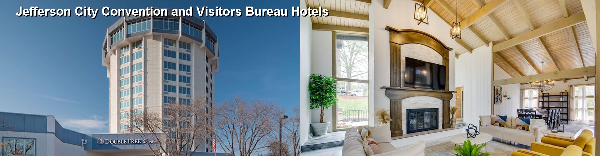 5 Best Hotels near Jefferson City Convention and Visitors Bureau