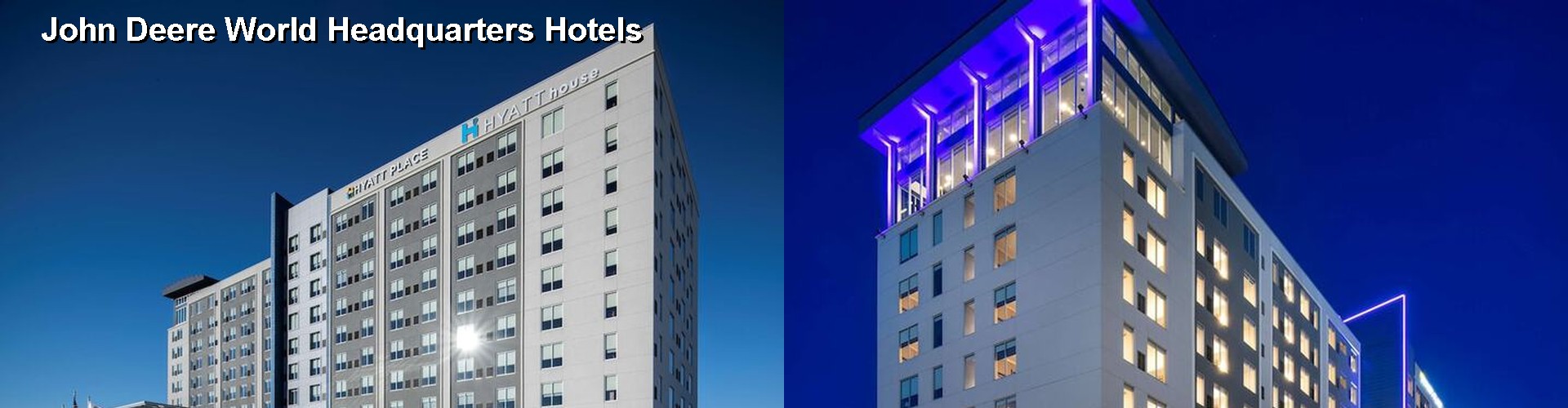 4 Best Hotels near John Deere World Headquarters