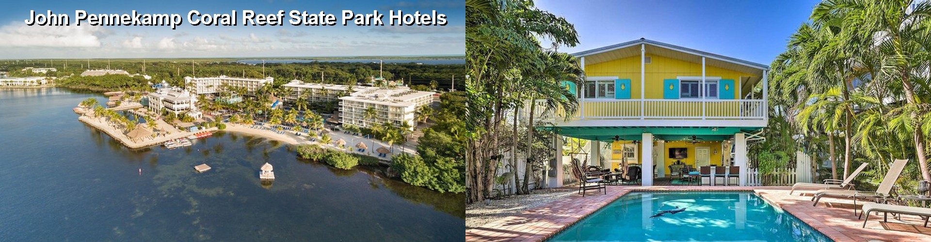 5 Best Hotels near John Pennekamp Coral Reef State Park