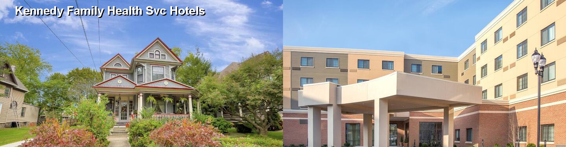 4 Best Hotels near Kennedy Family Health Svc