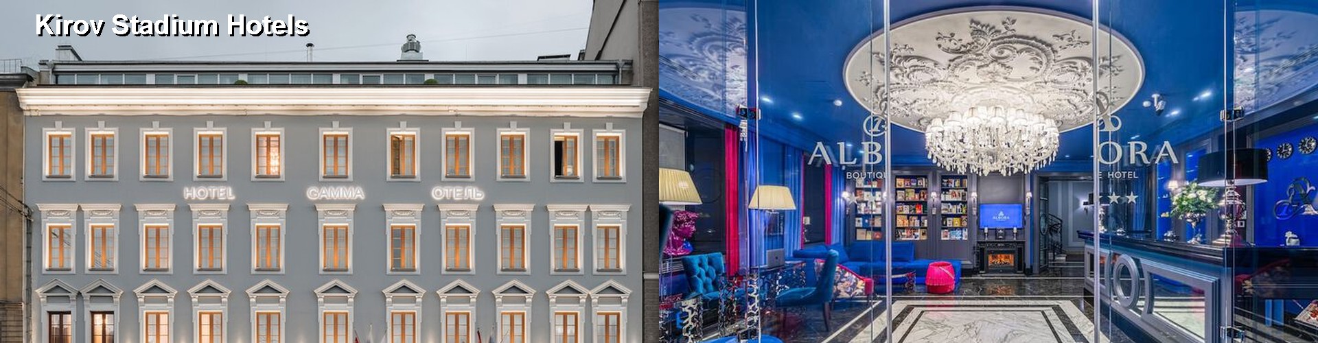 5 Best Hotels near Kirov Stadium