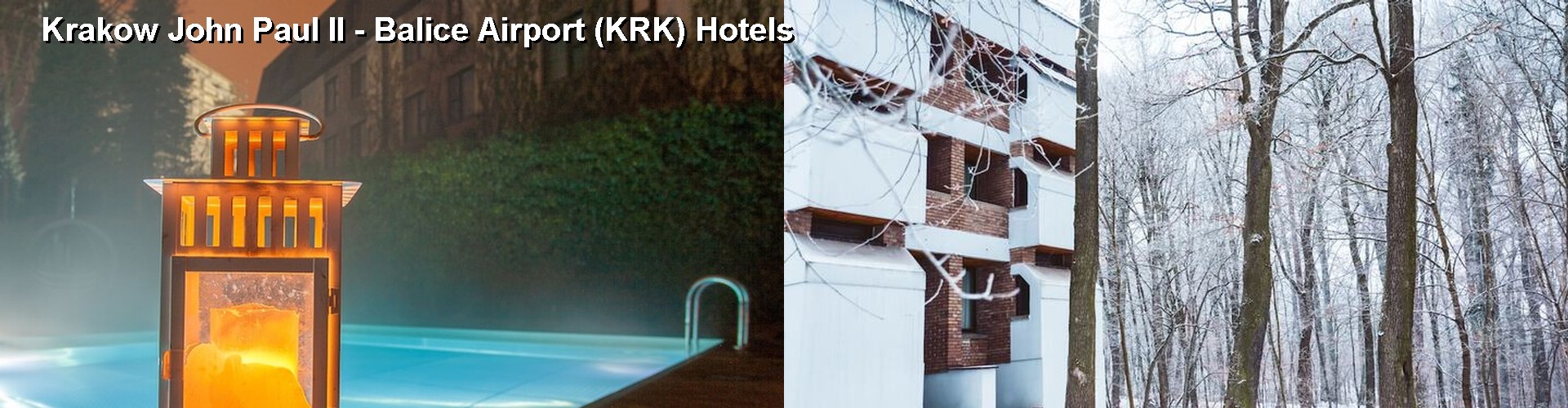 5 Best Hotels near Krakow John Paul II - Balice Airport (KRK)