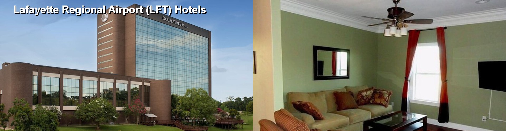 2 Best Hotels near Lafayette Regional Airport (LFT)