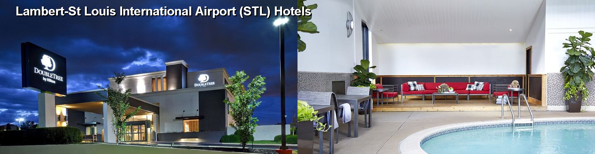 3 Best Hotels near Lambert-St Louis International Airport (STL)