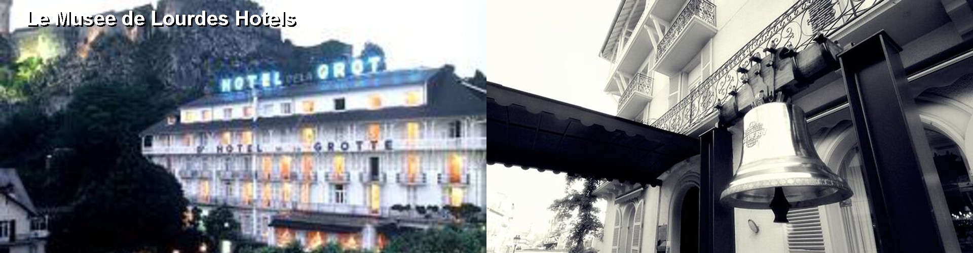 5 Best Hotels near Le Musee de Lourdes