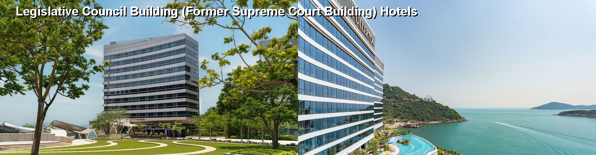 3 Best Hotels near Legislative Council Building (Former Supreme Court Building)