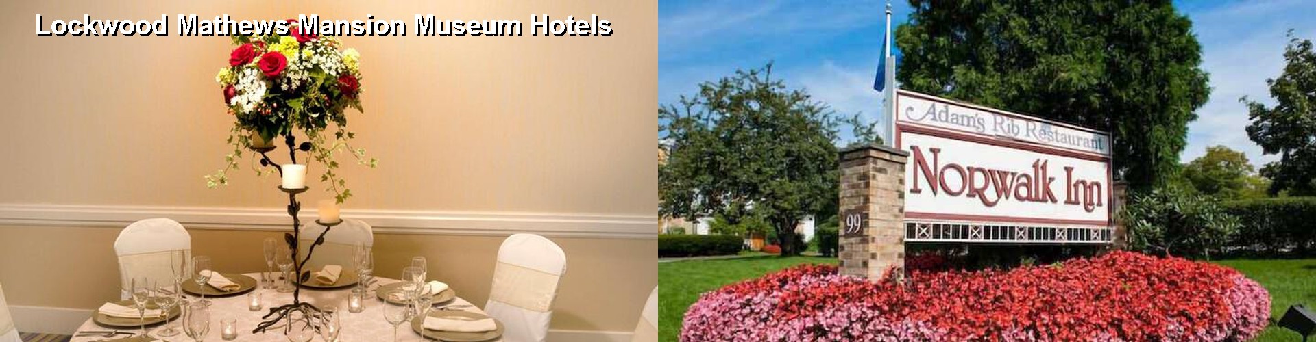 5 Best Hotels near Lockwood Mathews Mansion Museum