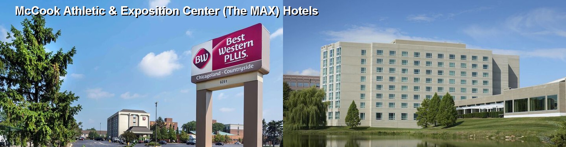 5 Best Hotels near McCook Athletic & Exposition Center (The MAX)