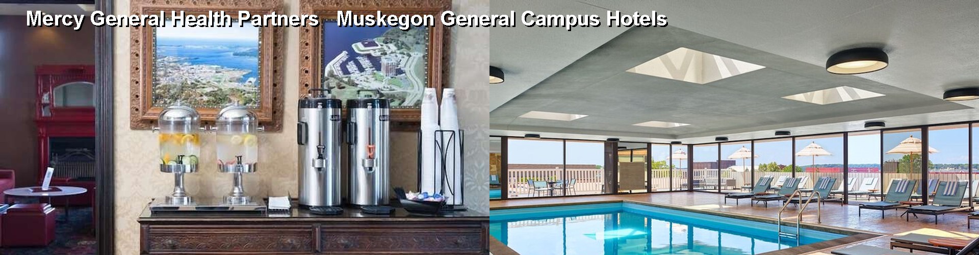 4 Best Hotels near Mercy General Health Partners   Muskegon General Campus