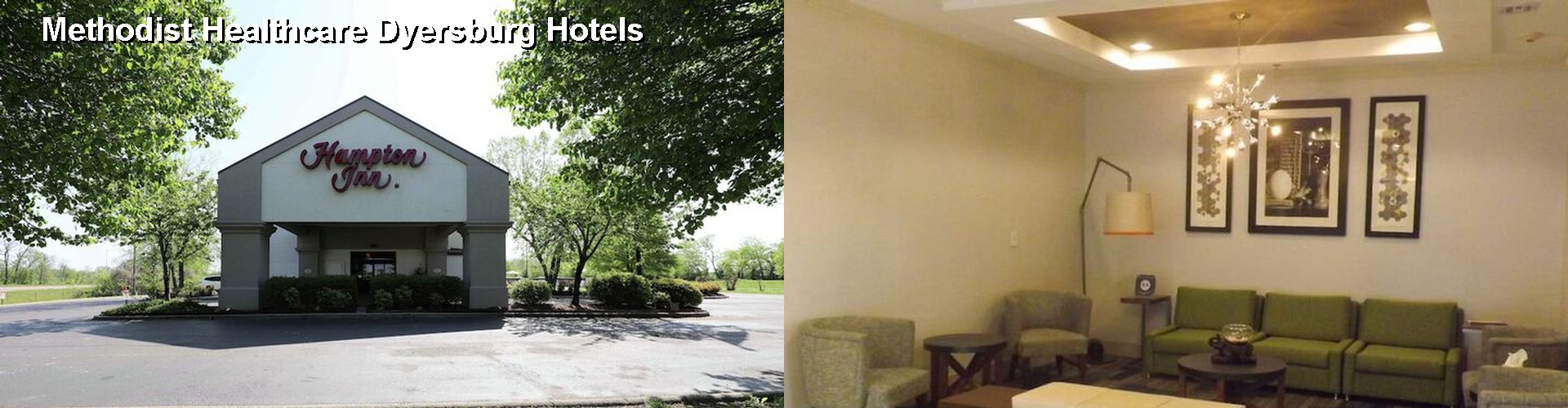 3 Best Hotels near Methodist Healthcare Dyersburg