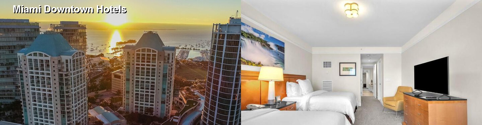 4 Best Hotels near Miami Downtown