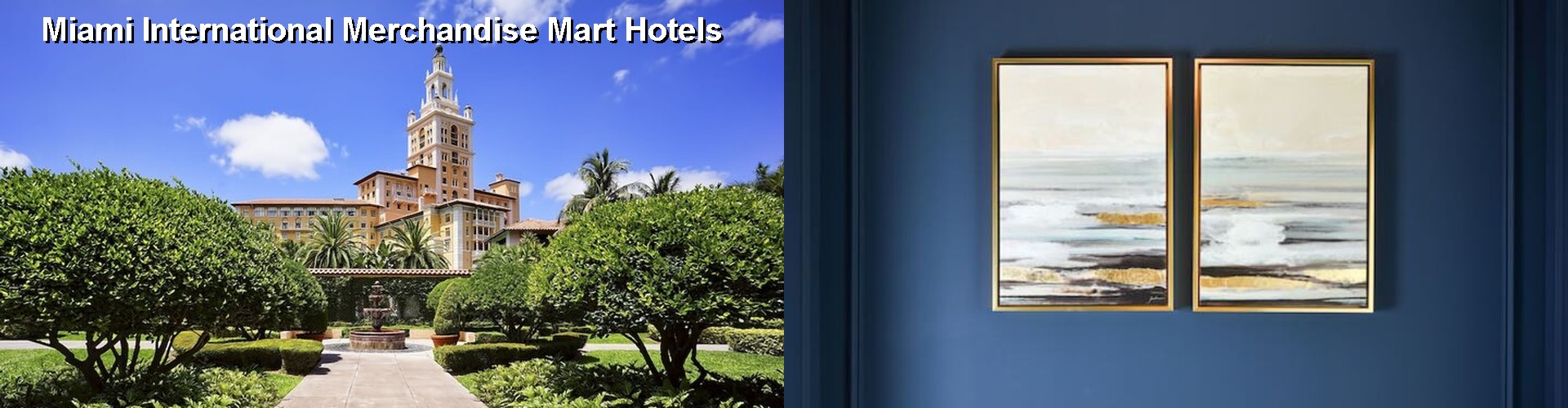 4 Best Hotels near Miami International Merchandise Mart
