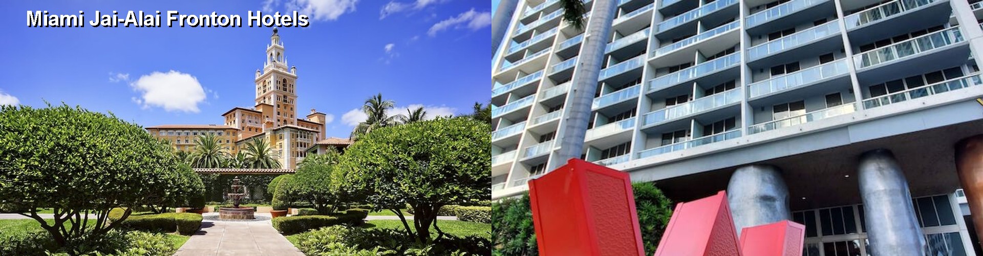 5 Best Hotels near Miami Jai-Alai Fronton
