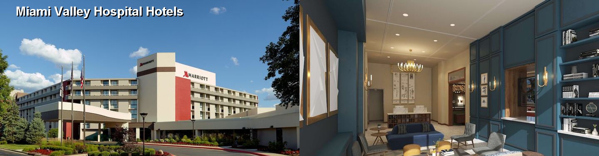 4 Best Hotels near Miami Valley Hospital