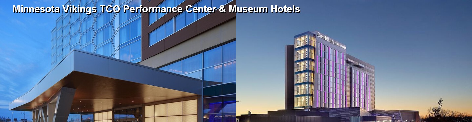 5 Best Hotels near Minnesota Vikings TCO Performance Center & Museum