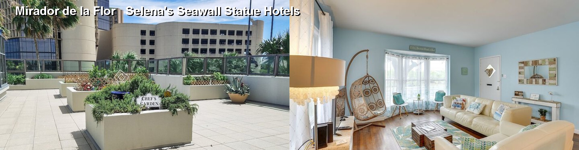 4 Best Hotels near Mirador de la Flor   Selena's Seawall Statue