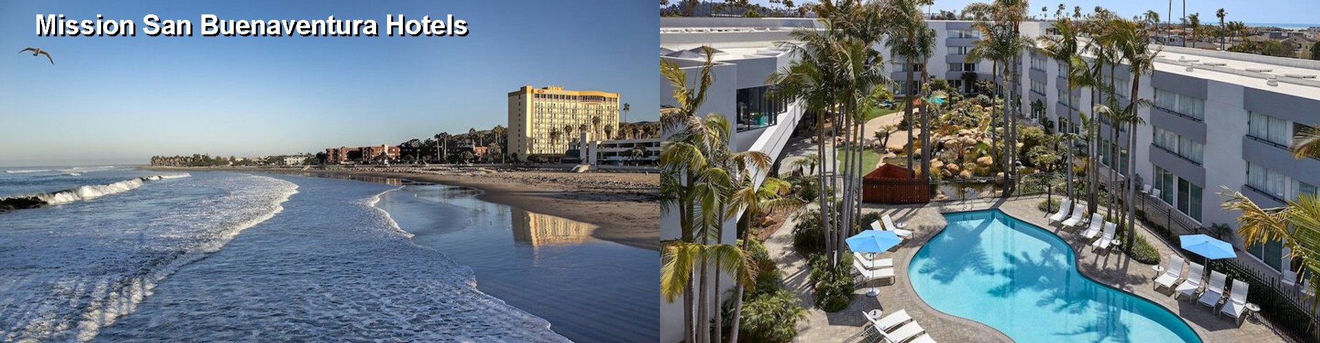 5 Best Hotels near Mission San Buenaventura