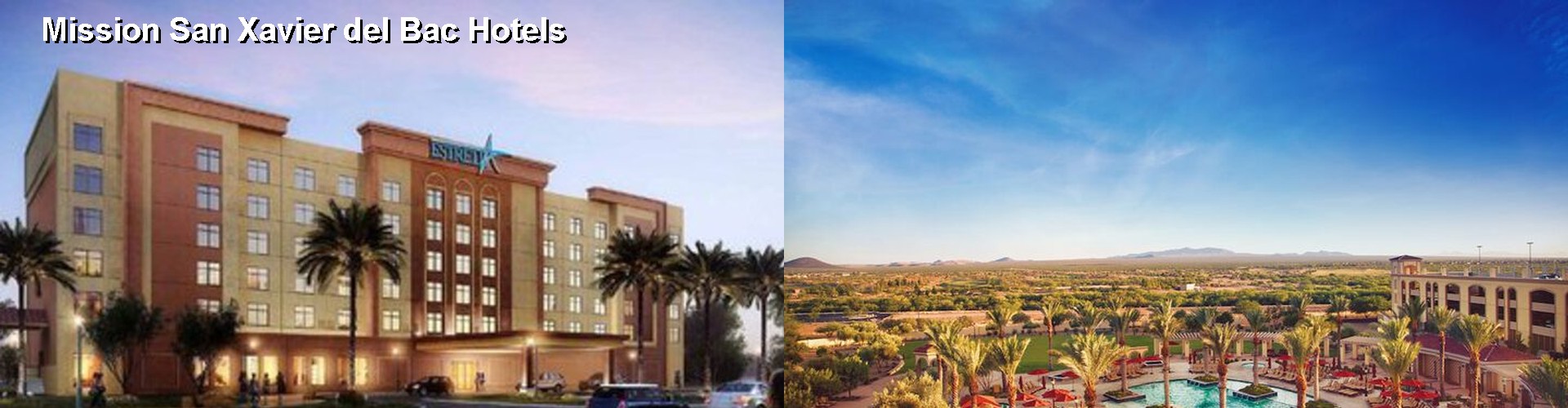5 Best Hotels near Mission San Xavier del Bac