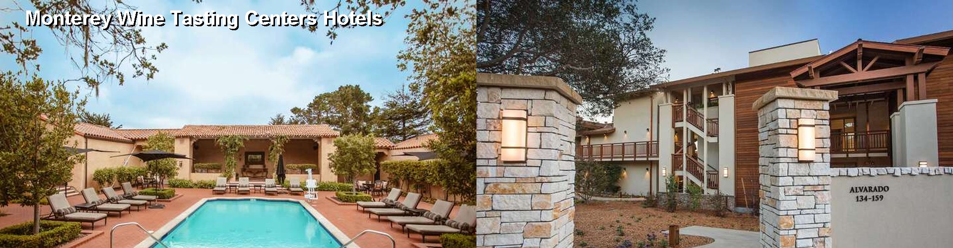 5 Best Hotels near Monterey Wine Tasting Centers