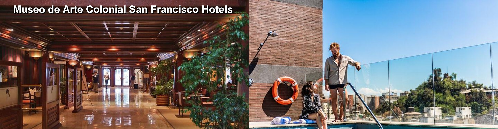 5 Best Hotels near Museo de Arte Colonial San Francisco