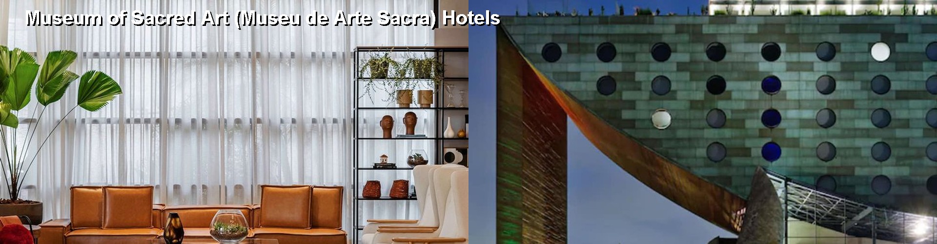 5 Best Hotels near Museum of Sacred Art (Museu de Arte Sacra)