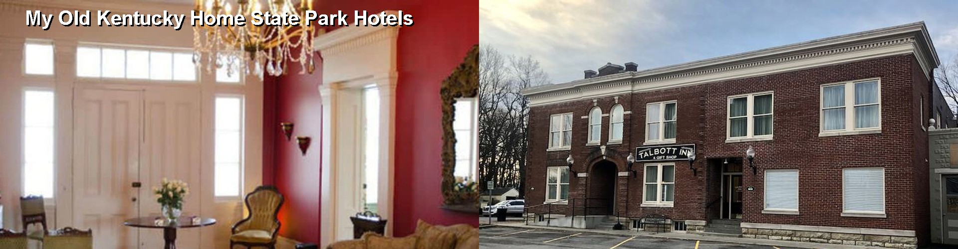 5 Best Hotels near My Old Kentucky Home State Park
