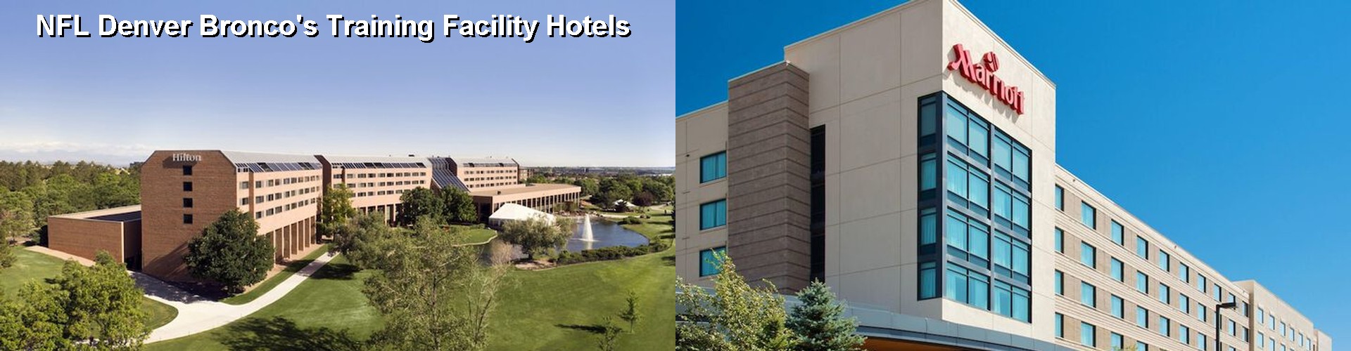 5 Best Hotels near NFL Denver Bronco's Training Facility