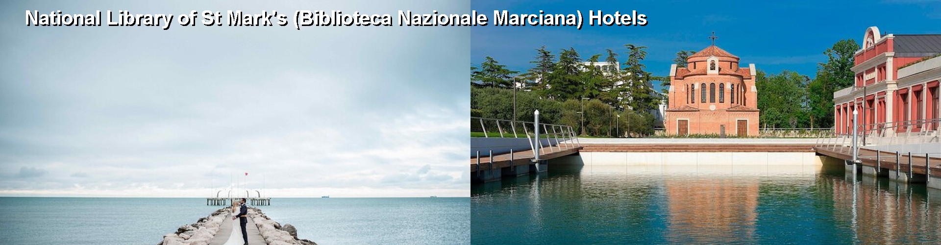 5 Best Hotels near National Library of St Mark's (Biblioteca Nazionale Marciana)