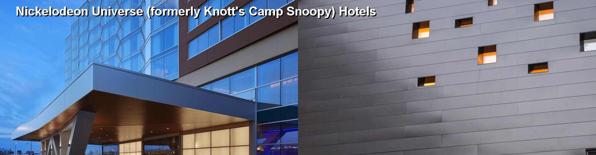 5 Best Hotels near Nickelodeon Universe (formerly Knott's Camp Snoopy)