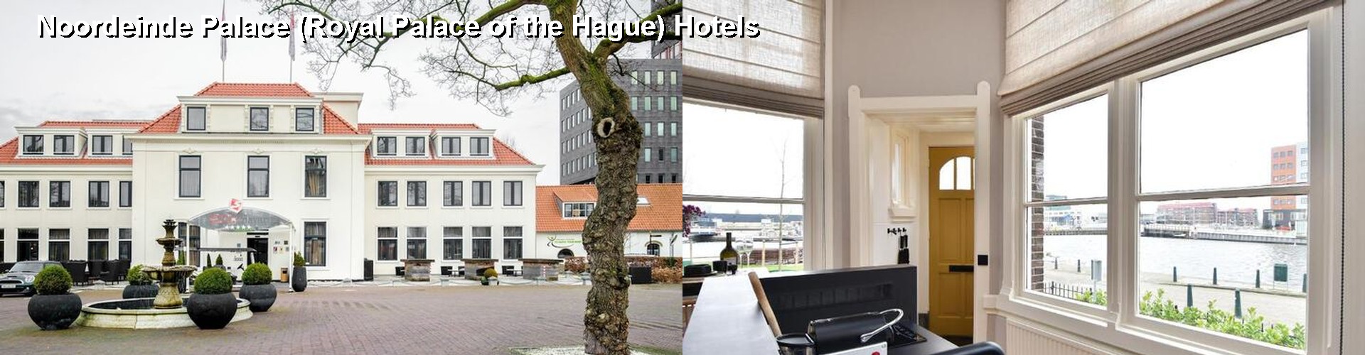 5 Best Hotels near Noordeinde Palace (Royal Palace of the Hague)