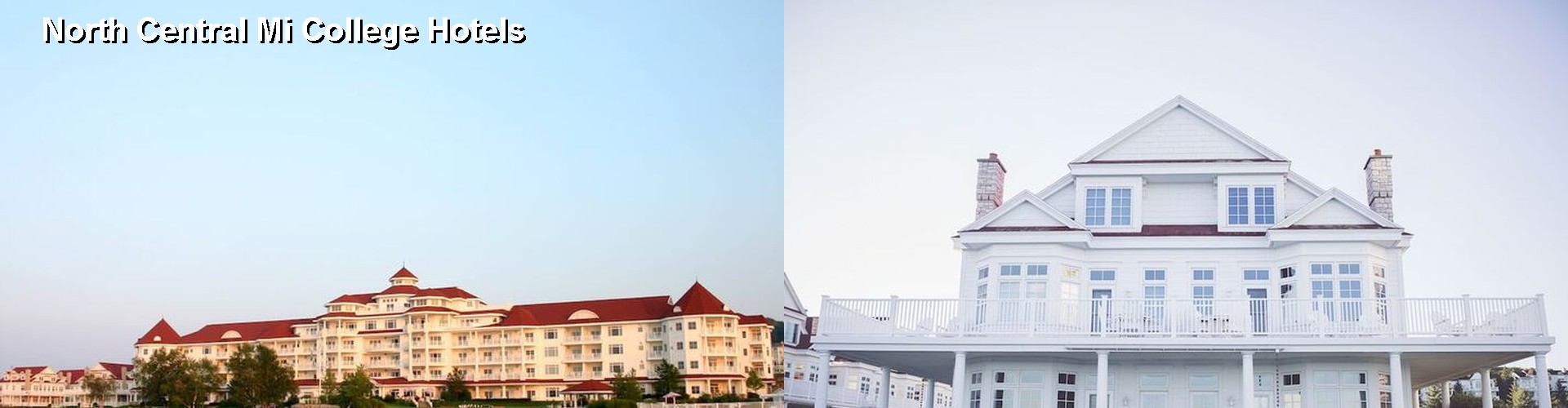 5 Best Hotels near North Central Mi College