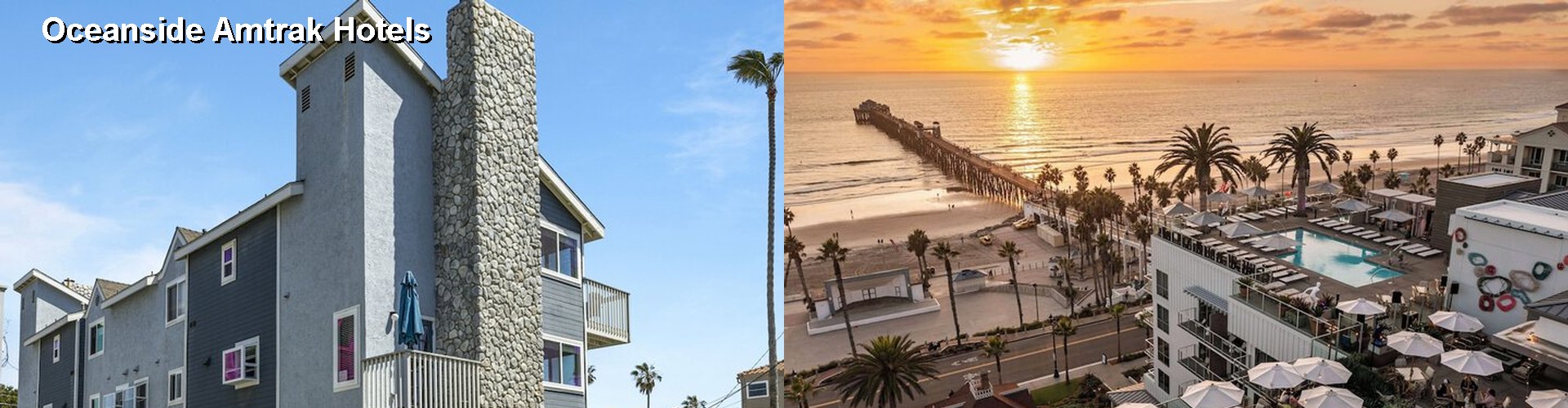 5 Best Hotels near Oceanside Amtrak