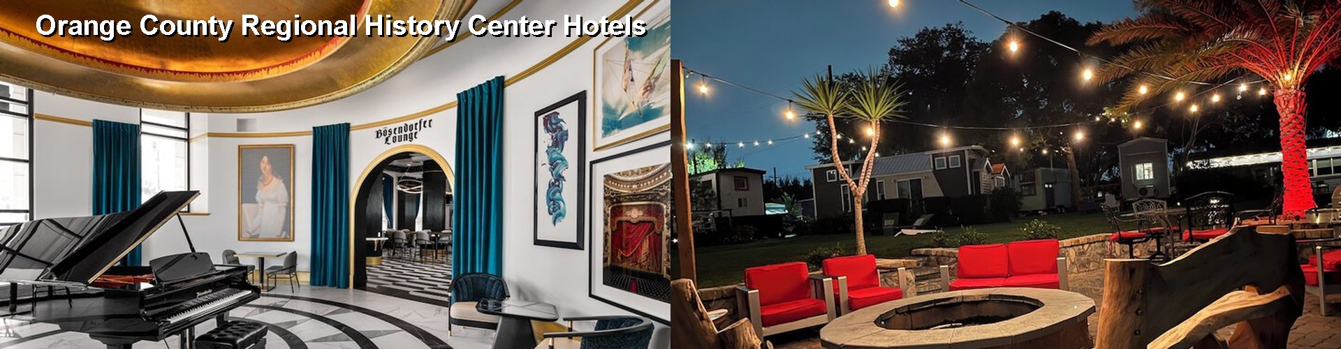 5 Best Hotels near Orange County Regional History Center