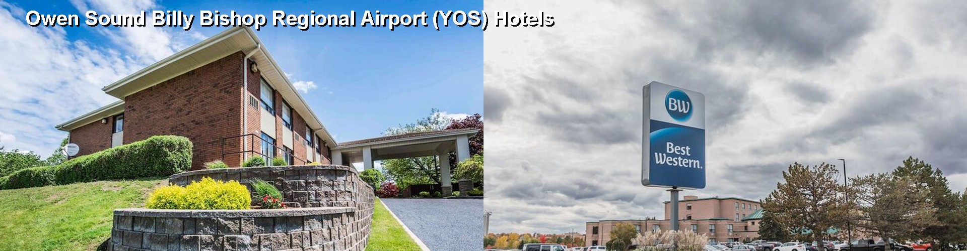 5 Best Hotels near Owen Sound Billy Bishop Regional Airport (YOS)