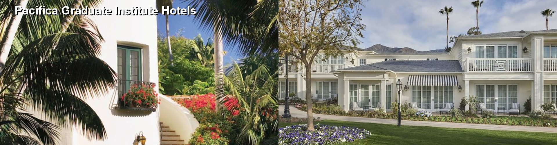 5 Best Hotels near Pacifica Graduate Institute