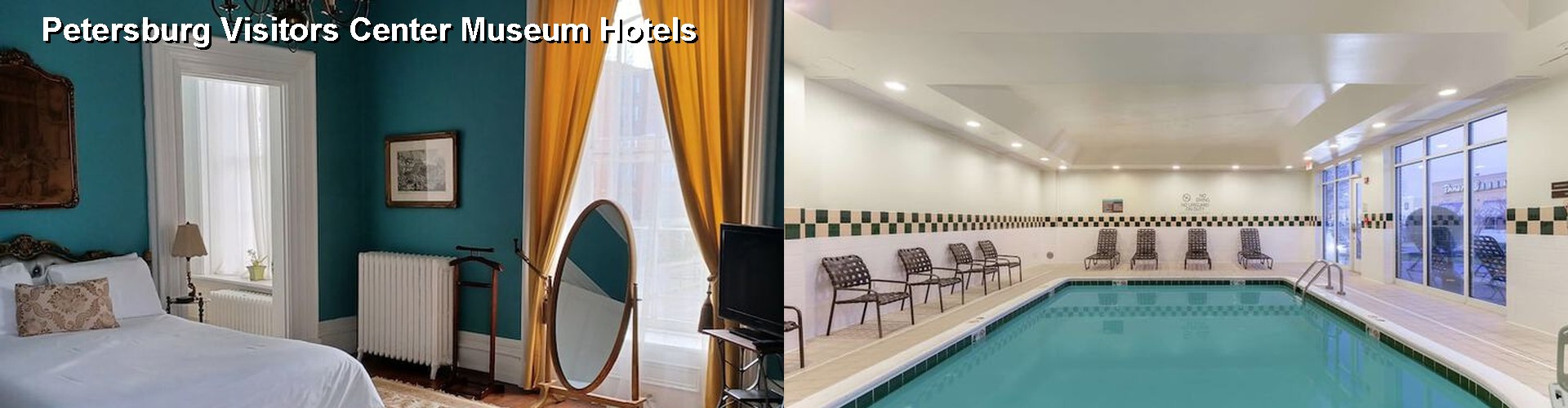 2 Best Hotels near Petersburg Visitors Center Museum