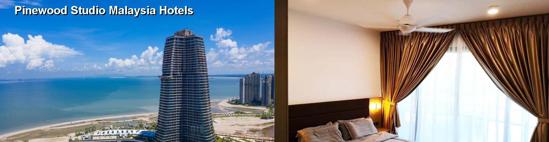 4 Best Hotels near Pinewood Studio Malaysia