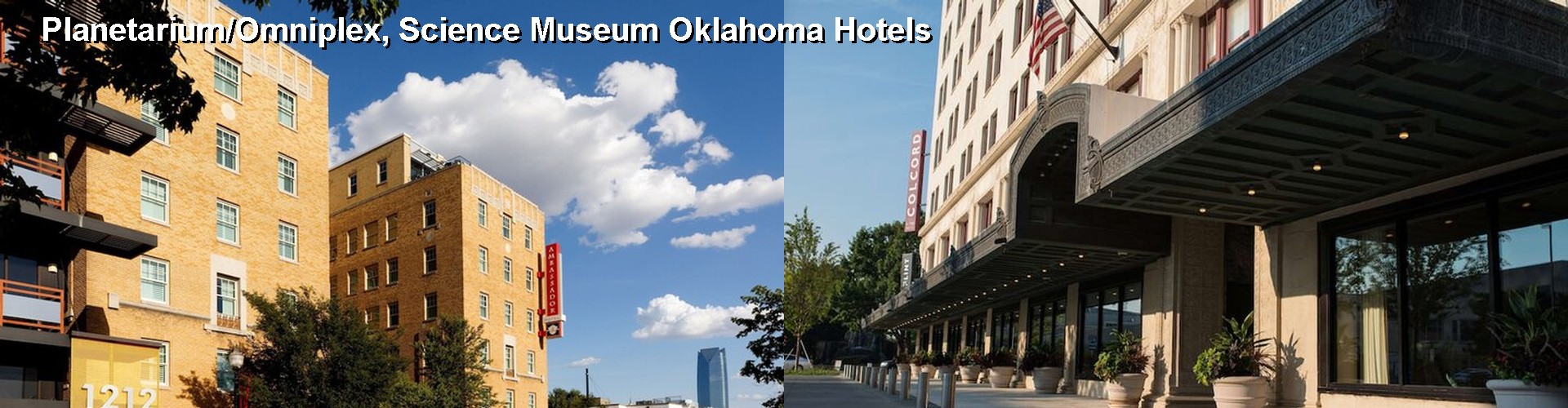5 Best Hotels near Planetarium/Omniplex, Science Museum Oklahoma